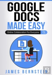 Google Docs Made Easy