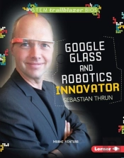 Google Glass And Robotics Innovator Sebastian Thrun