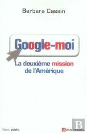 Google-Moi ; La Deuxième Mission De L'Amérique