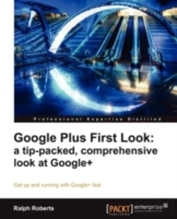 Bertrand.pt - Google Plus First Look: A Tip-Packed, Comprehensive Look At Google+