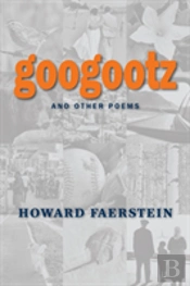 Googootz And Other Poems
