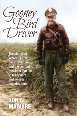 Bertrand.pt - Gooney Bird Driver: The Stories Of Ww2 C