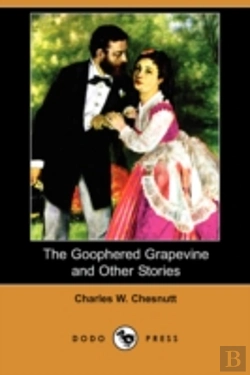 Bertrand.pt - Goophered Grapevine And Other Stories (Dodo Press)