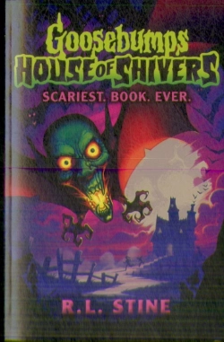 Bertrand.pt - Goosebumps: House Of Shivers: Scariest. Book. Ever.