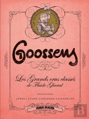 Goossens - Les Grands Crus Classes De Fluide Glacial
