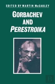 Gorbachev And Perestroika