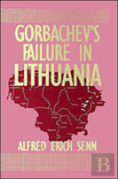 Gorbachev'S Failure In Lithuania