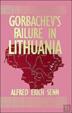 Bertrand.pt - Gorbachev'S Failure In Lithuania