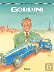 Gordini ; Le Sorcier Bien Aimé