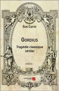 Bertrand.pt - Gordius - Tragedie Classique (Drole)