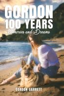 Gordon 100 Years- Memories And Dreams