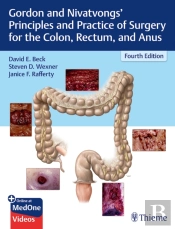 Gordon And Nivatvongs' Principles And Practice Of Surgery For The Colon, Rectum, And Anus
