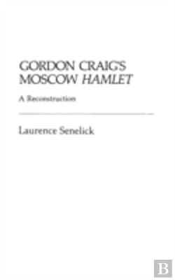 Bertrand.pt - Gordon Craig'S Moscow Hamlet