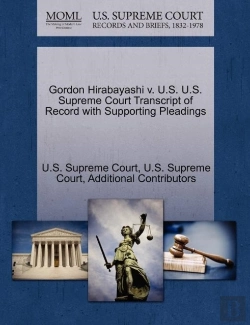 Bertrand.pt - Gordon Hirabayashi V. U.S. U.S. Supreme Court Transcript Of Record With Supporting Pleadings