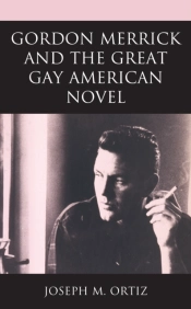 Gordon Merrick And The Great Gay American Novel