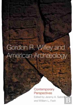 Bertrand.pt - Gordon R. Willey And American Archaeology