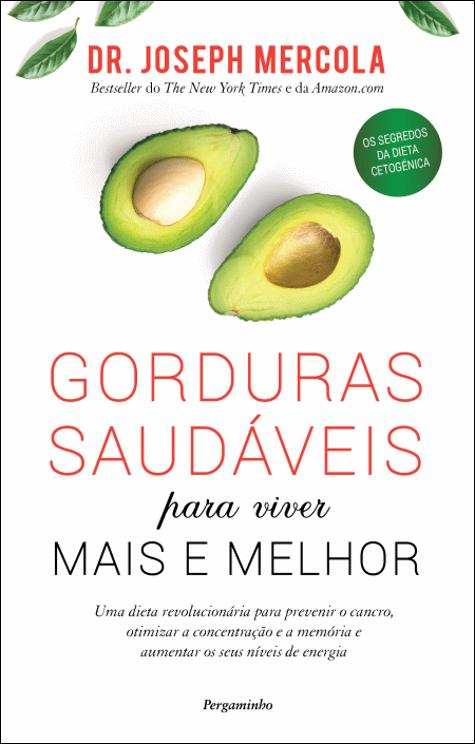 Gorduras Saudáveis para Viver Mais e Melhor