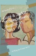 Gore & Jackie, Provincetown, August 31, 1961