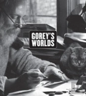 Gorey'S Worlds