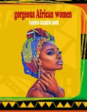 Gorgeous African Women Fashion Coloring Book