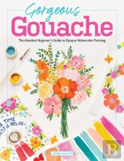Gorgeous Gouache