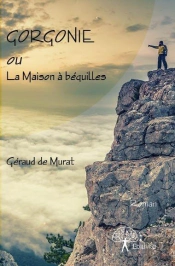 Gorgonie Ou La Maison A Bequilles