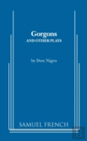 Gorgons And Other Plays