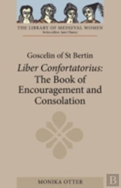 Bertrand.pt - Goscelin Of St Bertin: The Book Of Encouragement And Consolation (Liber Confortatorius)