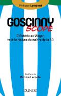 Goscinnyscope ; D'Astérix Au Viager, Tout Le Cinéma Du Maître De La Bd