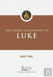 Gospel According To Luke, Part One