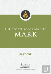 Gospel According To Mark, Part One