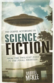 Gospel According To Science Fiction