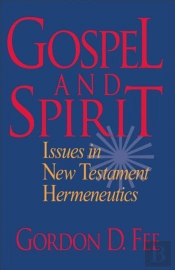 Gospel And Spirit Â€“ Issues In New Testament Hermeneutics