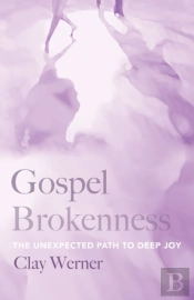 Gospel Brokenness