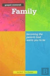 Gospel Centered Family