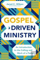 Gospel-Driven Ministry