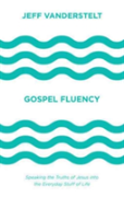 Gospel Fluency
