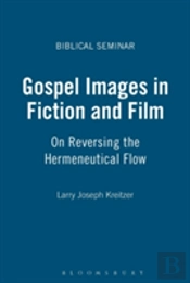 Gospel Images In Fiction And Film