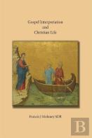 Gospel Interpretation And Christian Life