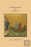 Gospel Interpretation And Christian Life