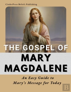 Bertrand.pt - Gospel Of Mary Magdalene: An Easy Guide To Mary'S Message For Today