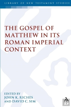 Bertrand.pt - Gospel Of Matthew In Its Roman Imperial Context