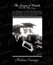 Gospel Of Wealth And Other Timely Essays