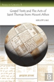 Gospel Texts And The Acts Of Saint Thomas From Mount Athos