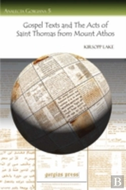 Bertrand.pt - Gospel Texts And The Acts Of Saint Thomas From Mount Athos