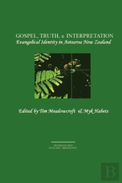 Gospel, Truth, & Interpretation