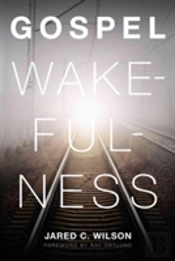 Gospel Wakefulness