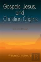 Gospels, Jesus, And Christian Origins