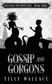 Gossip And Gorgons