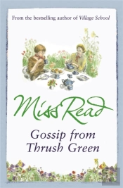Gossip From Thrush Green